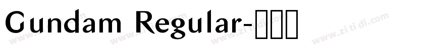 Gundam Regular字体转换 Gundam Regular字体转换